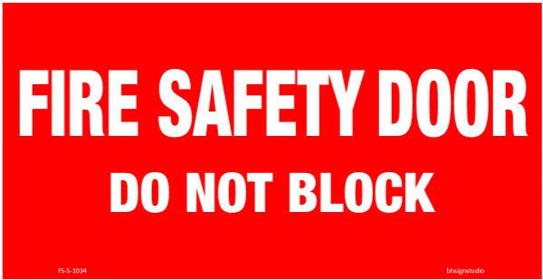 Fire Safety Door - Do Not Block Fire Safety Sign
