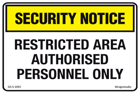Restricted Area - Authorised Personnel Only - Security Notice Sign - Corflute/Poster Options