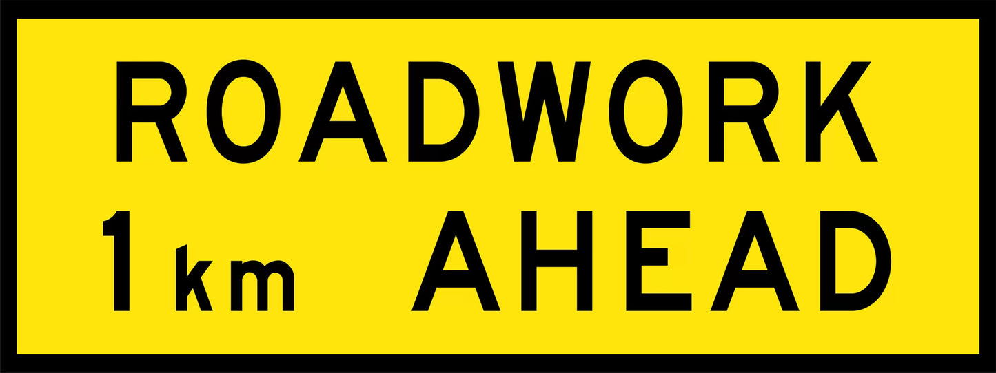 Roadwork 1km Ahead Boxed Edge Sign