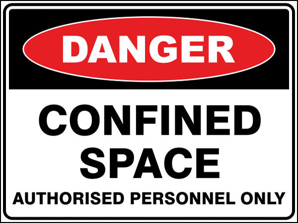 Confined Space - Authorised Personnel Only Danger Sign