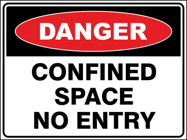 Confined Space - No Entry Danger Sign