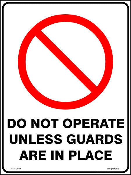 Do Not Operate Unless Guards Are In Place Sign - Corflute/Sticker Options