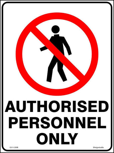 Authorised Personnel Only Sign - Corflute/Sticker Options