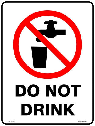 Do Not Drink Sign - Corflute/Sticker Options