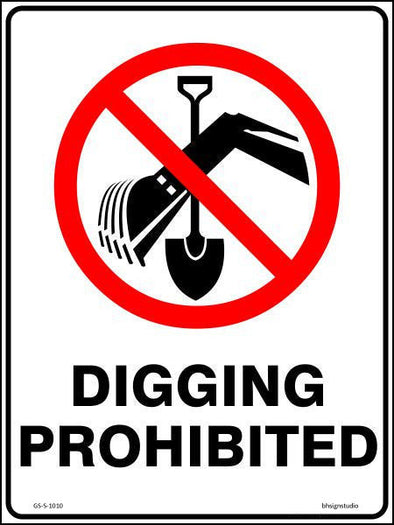 Digging Prohibited Sign - Corflute/Sticker Options