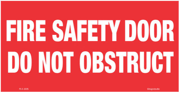 Fire Safety Door - Do Not Obstruct Fire Safety Sign