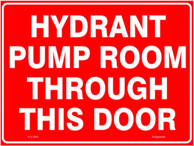 Hydrant Pump Room Through This Door Fire Safety Sign