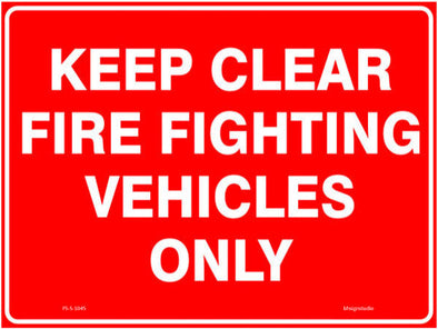 Keep Clear - Fire Fighting Vehicles Only Fire Safety Sign