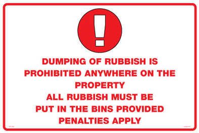 Dumping Of Rubbish Is Prohibited Anywhere On The Property - All Rubbish Must Be Put In The Bins Provided - Penalties Apply Sign - Corflute/Sticker Options