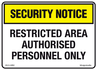 Restricted Area - Authorised Personnel Only - Security Notice Sign - Corflute/Poster Options