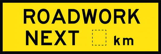 Roadwork Next _km Boxed Edge Sign