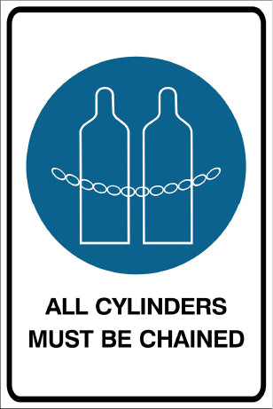 All Cylinders Must Be Chained Mandatory & Safety Sign