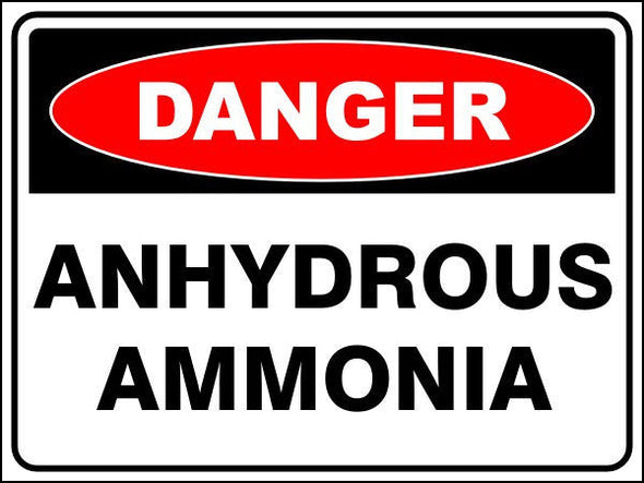 Anhydrous Ammonia Danger Sign