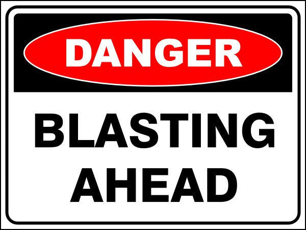 Blasting Ahead Danger Sign