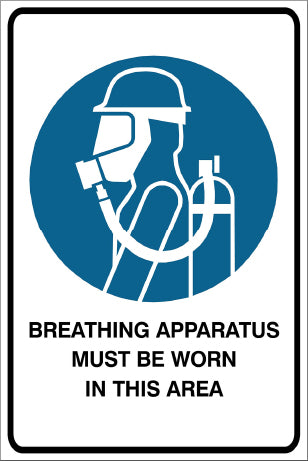 Breathing Apparatus Must Be Worn In This Area Mandatory & Safety Sign