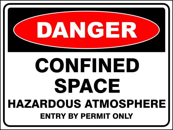 Confined Space - Hazardous Atmosphere - Entry By Permit Only Danger Sign