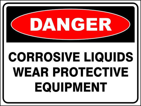 Corrosive Liquids - Wear Protective Equipment Danger Sign