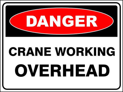 Crane Working Overhead Danger Sign