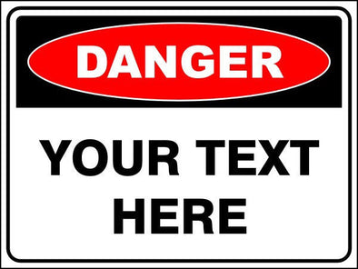 Custom Text Danger Sign