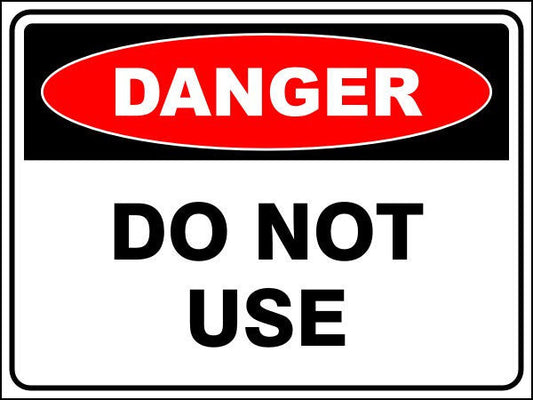 Do Not Use Danger Sign