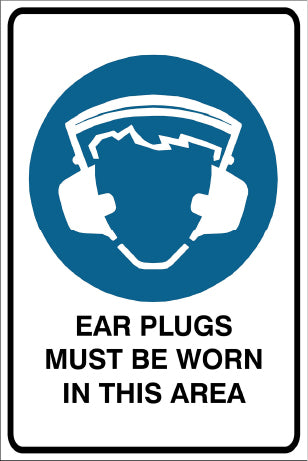 Ear Plugs Must Be Worn In This Area Mandatory & Safety Sign