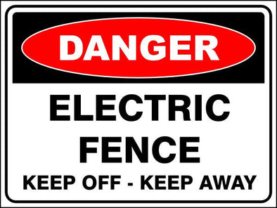 Electric Fence Keep Off - Keep Away Danger Sign