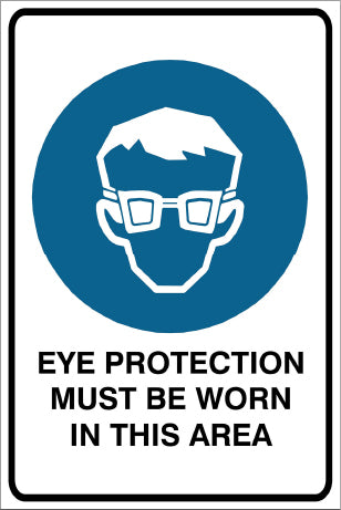 Eye Protection Must Be Worn In This Area Mandatory & Safety Sign