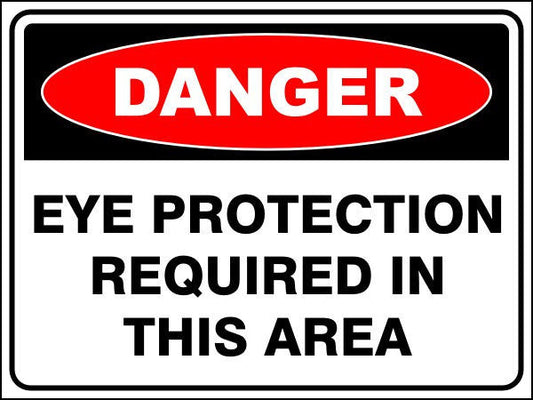 Eye Protection Required In This Area Danger Sign