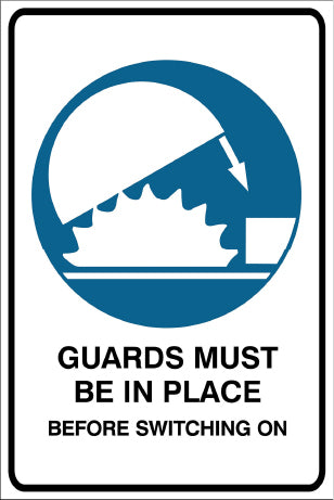 Guards Must Be In Place Before Switching On Mandatory & Safety Sign