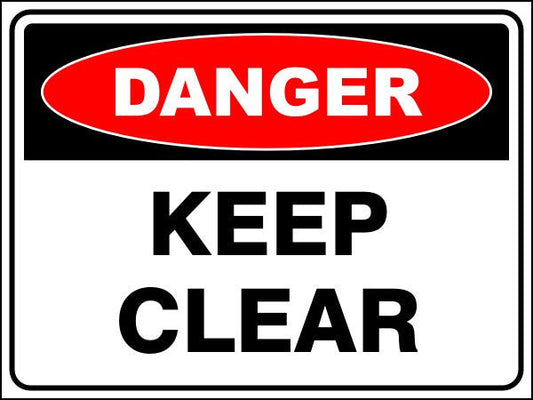 Keep Clear Danger Sign