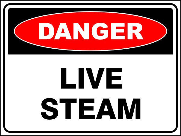 Live Steam Danger Sign