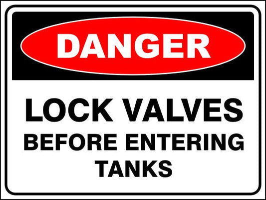 Lock Valves Before Entering Tanks Danger Sign