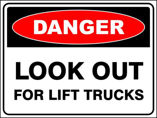 Look Out For Lift Trucks Danger Sign