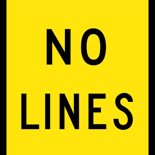 No Lines Multi Message Sign - Corflute/Aluminium Options