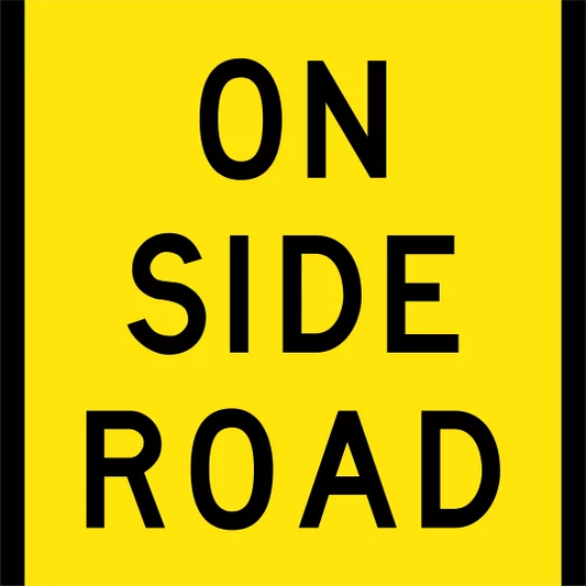 On Side Road Multi Message Sign - Corflute/Aluminium Options