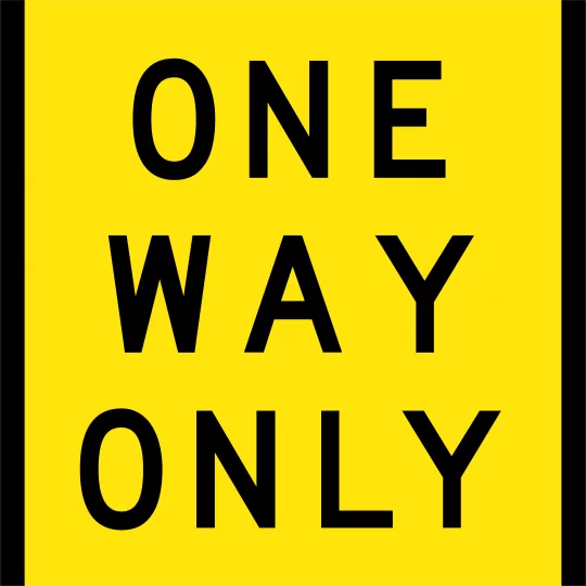 One Way Only Multi Message Sign - Corflute/Aluminium Options