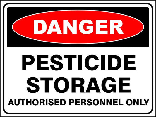 Pesticide Storage - Authorised Personnel Only Danger Sign