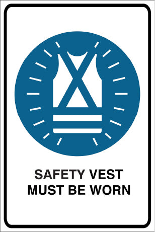 Safety Vest Must Be Worn Mandatory & Safety Sign