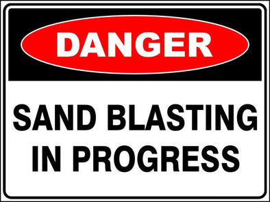 Sand Blasting In Progress Danger Sign