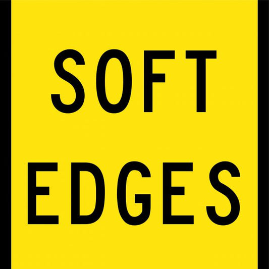 Soft Edges Multi Message Sign - Corflute/Aluminium Options