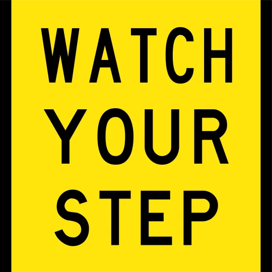 Watch Your Step Multi Message Sign - Corflute/Aluminium Options